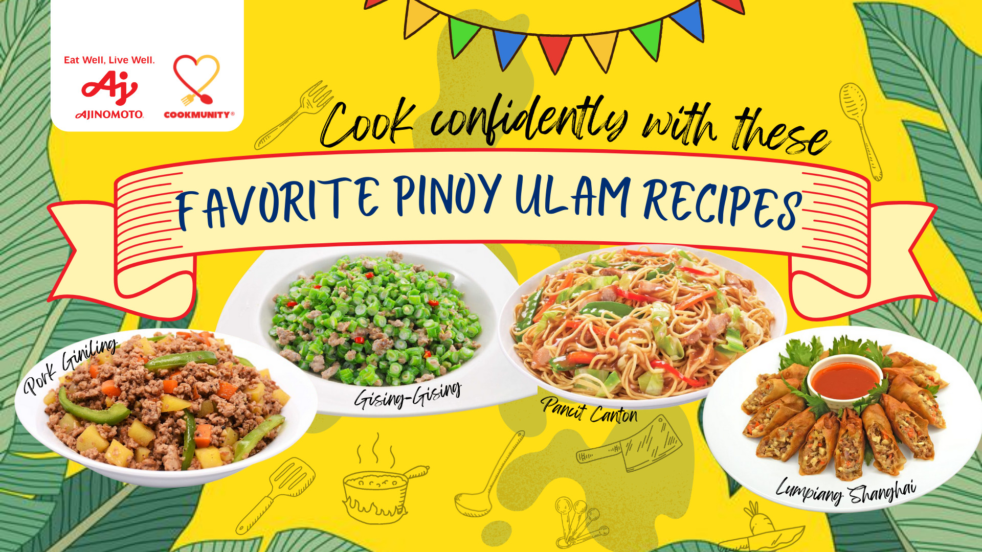Ajinomoto Cook confidently with these Favorite Pinoy Ulam Recipes